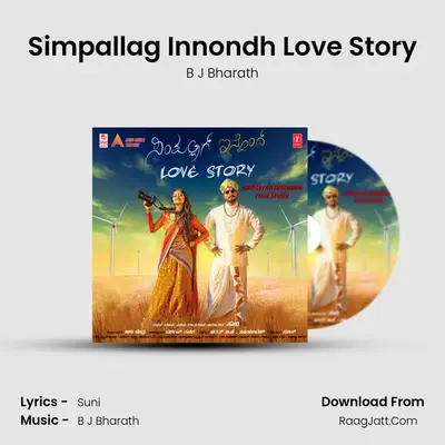 Simpallag Innondh Love Story MP3 Song by B J Bharath Cover