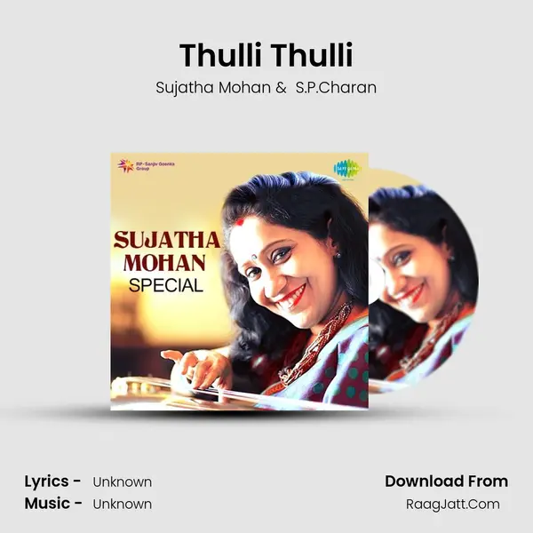 Thulli Thulli MP3 Song by Sujatha Mohan Cover