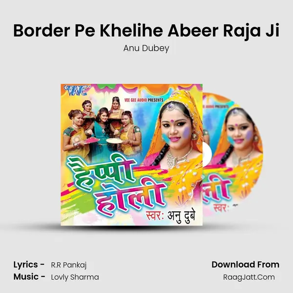 Border Pe Khelihe Abeer Raja Ji MP3 Song by Anu Dubey Cover