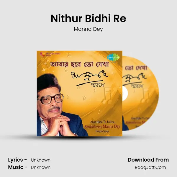Nithur Bidhi Re MP3 Song by Manna Dey Cover