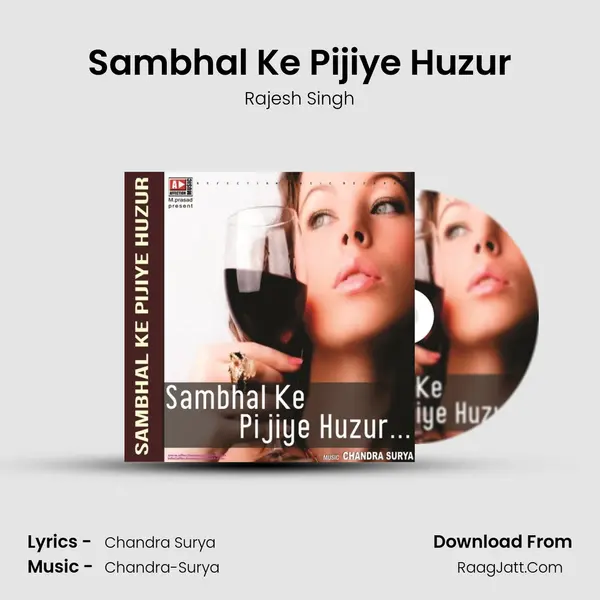 Sambhal Ke Pijiye Huzur MP3 Song by Rajesh Singh Cover