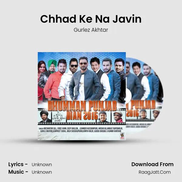 Chhad Ke Na Javin MP3 Song by Gurlez Akhtar Cover
