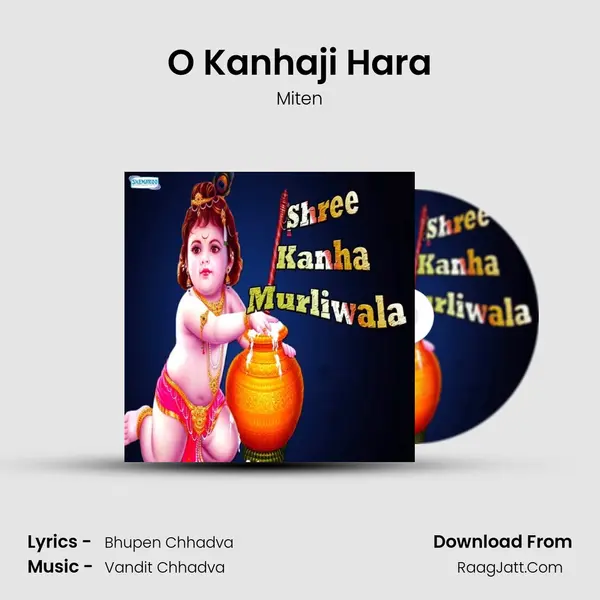 O Kanhaji Hara MP3 Song by Miten Cover
