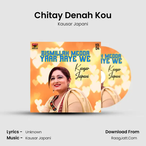 Chitay Denah Kou MP3 Song by Kausar Japani Cover