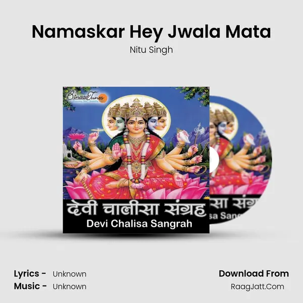 Namaskar Hey Jwala Mata MP3 Song by Nitu Singh Cover