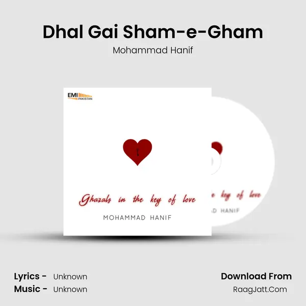 Dhal Gai Sham-e-Gham MP3 Song by Mohammad Hanif Cover