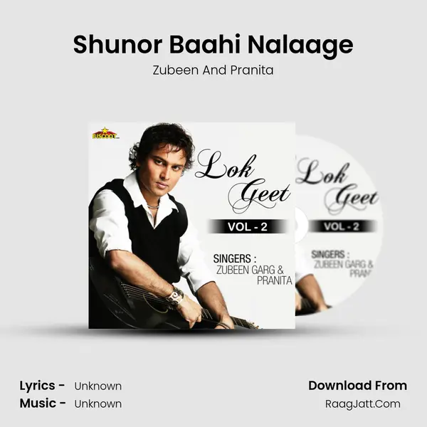 Shunor Baahi Nalaage MP3 Song by Zubeen And Pranita Cover