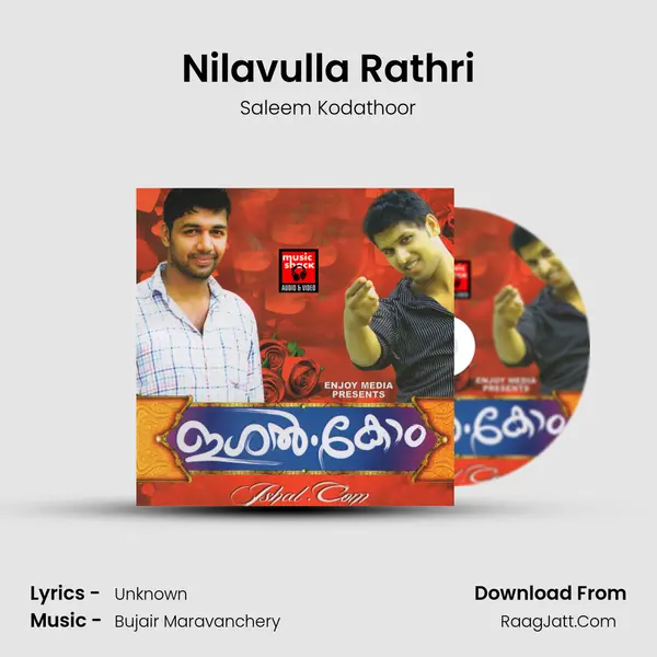 Nilavulla Rathri MP3 Song by Saleem Kodathoor Cover