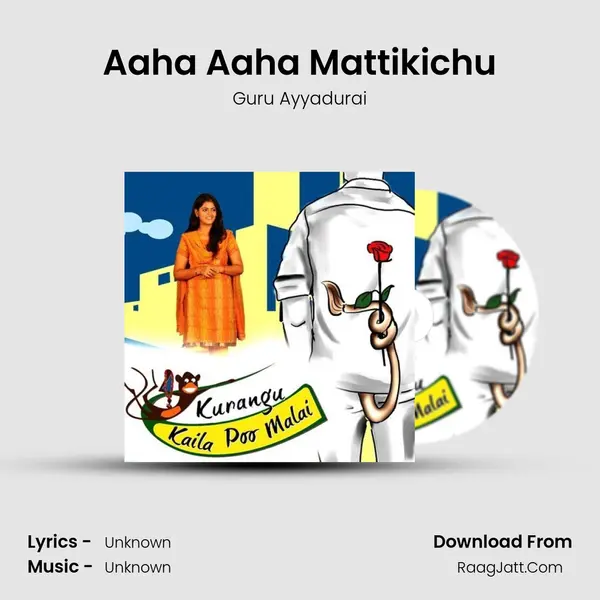 Aaha Aaha Mattikichu MP3 Song by Guru Ayyadurai Cover