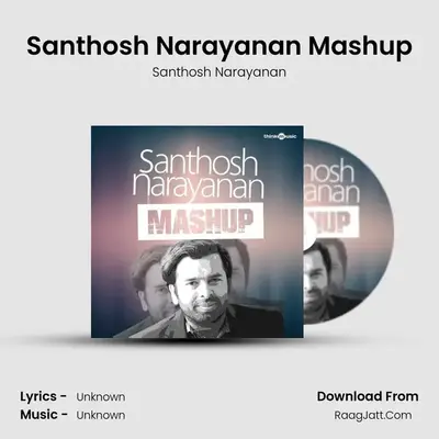 Santhosh Narayanan Mashup - Santhosh Narayanan