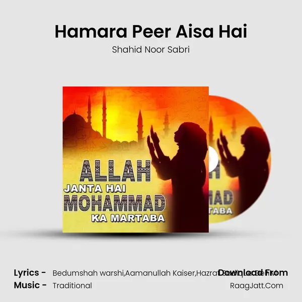 Hamara Peer Aisa Hai MP3 Song by Shahid Noor Sabri Cover