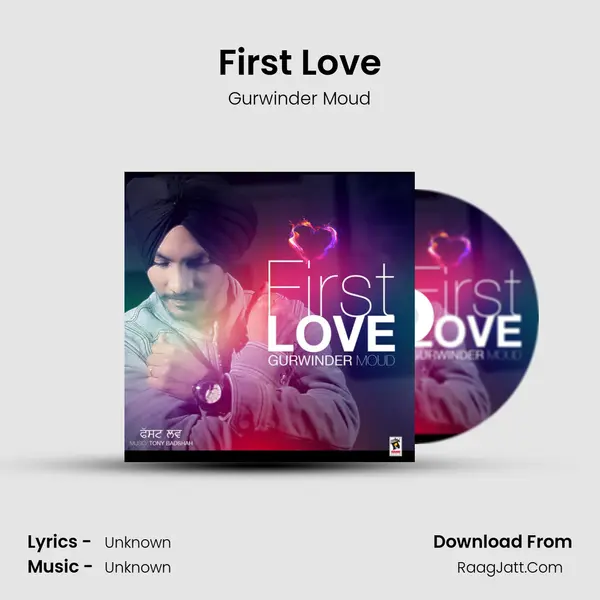 First Love MP3 Song by Gurwinder Moud Cover
