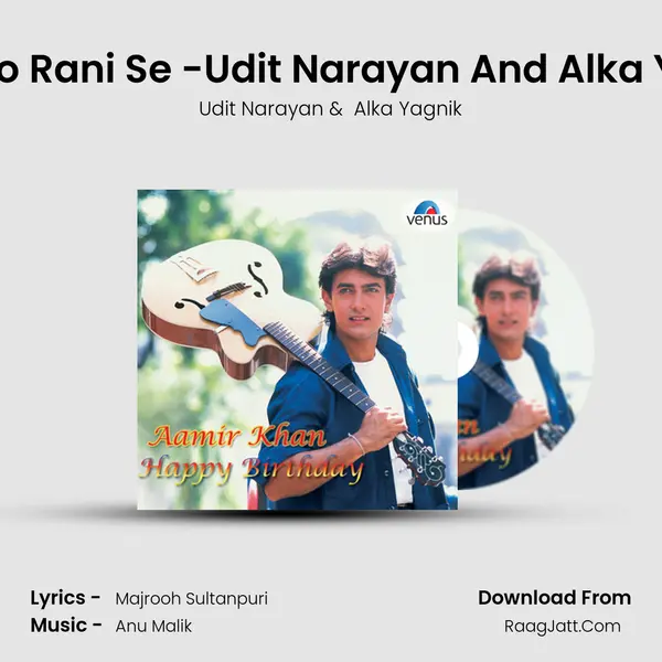 Raja Ko Rani Se -Udit Narayan And Alka Yagnik MP3 Song by Udit Narayan Cover