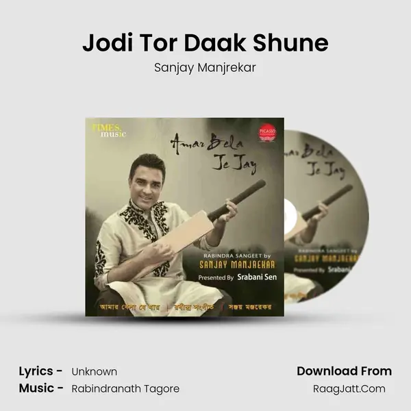 Jodi Tor Daak Shune MP3 Song by Sanjay Manjrekar Cover
