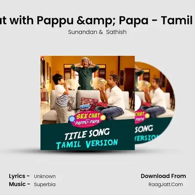 Sex Chat with Pappu And Papa - Tamil Version - Sunandan