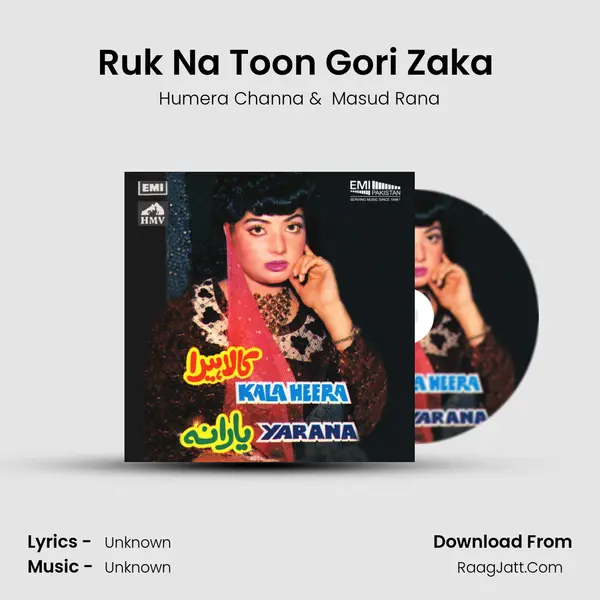 Ruk Na Toon Gori Zaka (From Yarana) mp3 song