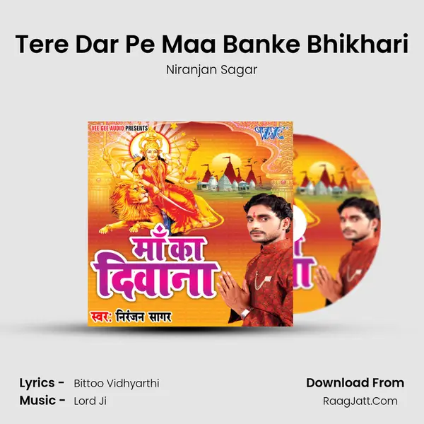 Tere Dar Pe Maa Banke Bhikhari MP3 Song by Niranjan Sagar Cover