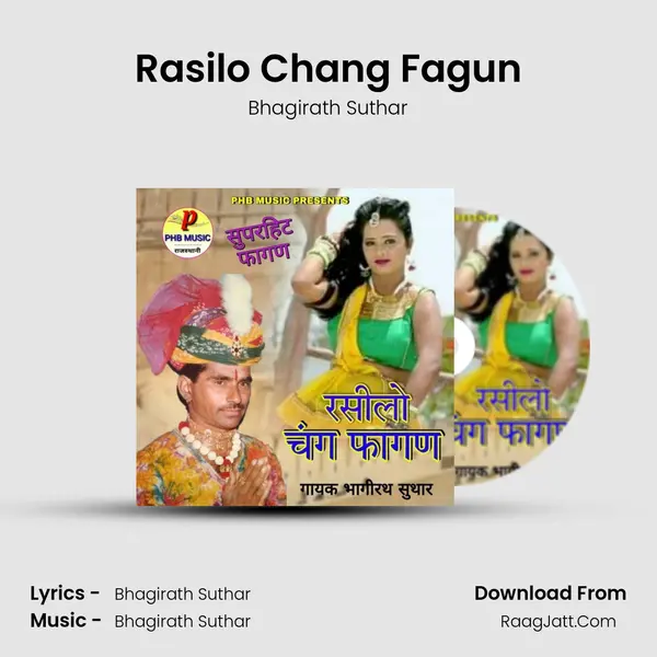 Rasilo Chang Fagun MP3 Song by Bhagirath Suthar Cover