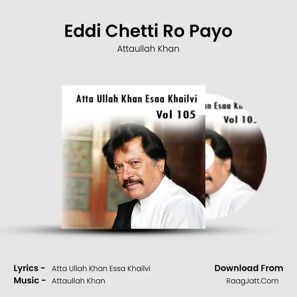 Eddi Chetti Ro Payo MP3 Song by Attaullah Khan Cover