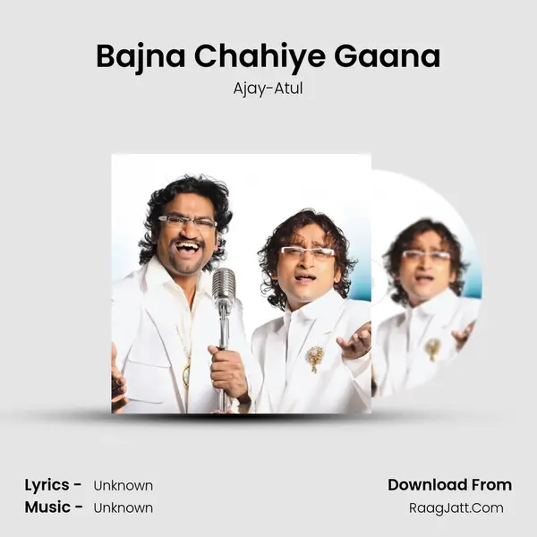 Bajna Chahiye Gaana MP3 Song by Ajay-Atul Cover