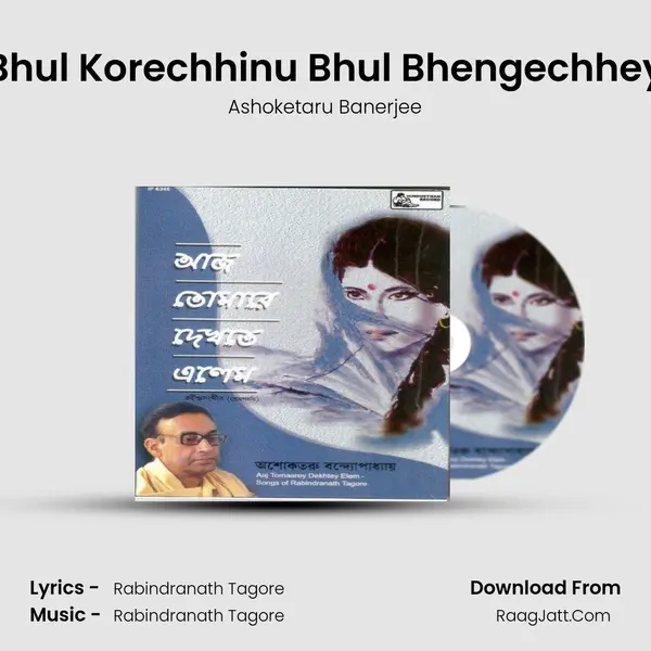 Bhul Korechhinu Bhul Bhengechhey MP3 Song by Ashoketaru Banerjee Cover