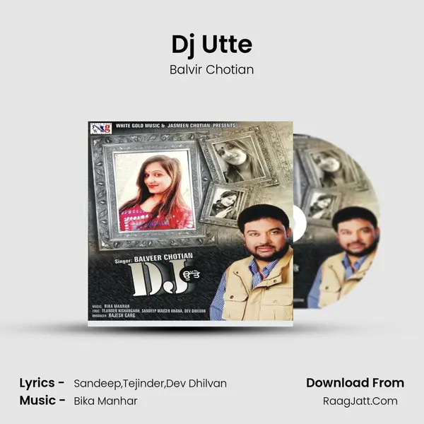 Dj Utte - Balvir Chotian