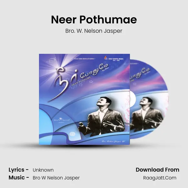 Neer Pothumae MP3 Song by Bro. W. Nelson Jasper Cover