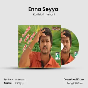 Enna Seyya (From "Parthipan Kanavu") Cover