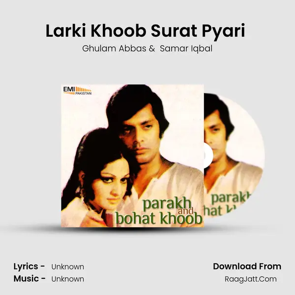 Larki Khoob Surat Pyari (from 