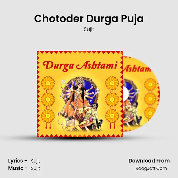 Chotoder Durga Puja MP3 Song by Sujit Cover