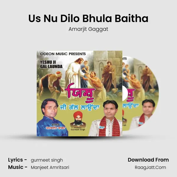 Us Nu Dilo Bhula Baitha MP3 Song by Amarjit Gaggat Cover