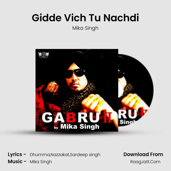 Gidde Vich Tu Nachdi MP3 Song by Mika Singh Cover