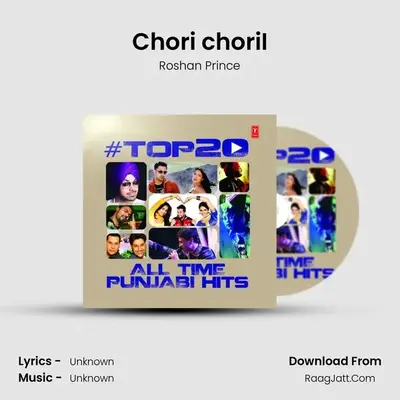 Chori choriI MP3 Song by Roshan Prince Cover
