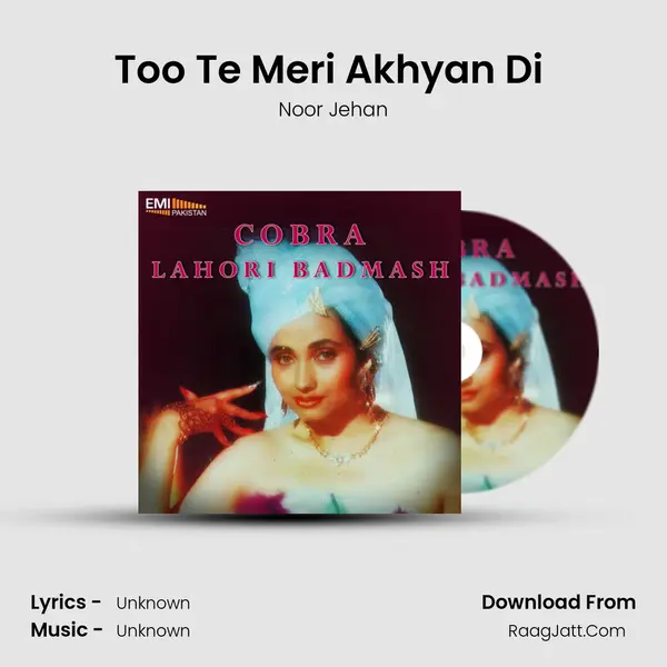 Too Te Meri Akhyan Di (From 