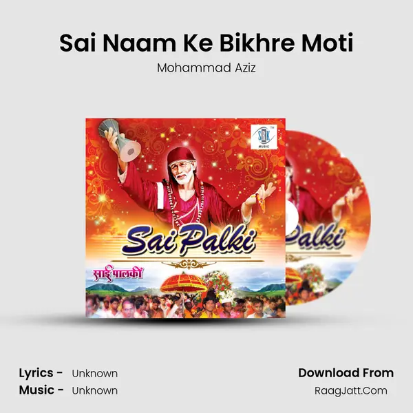 Sai Naam Ke Bikhre Moti MP3 Song by Mohammad Aziz Cover