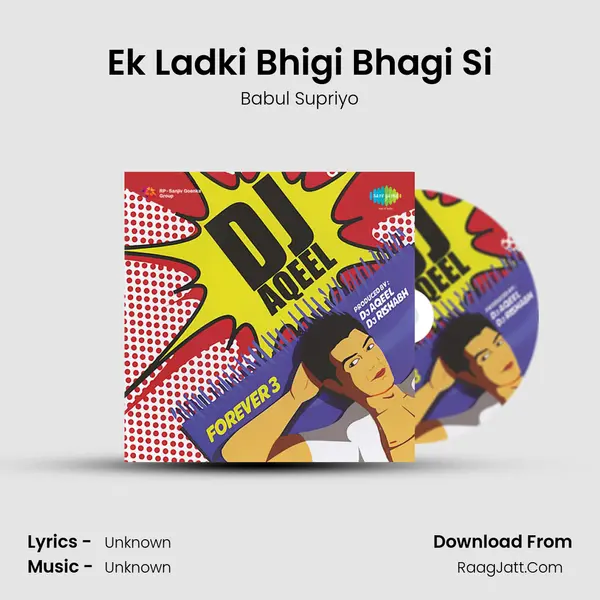 Ek Ladki Bhigi Bhagi Si Cover