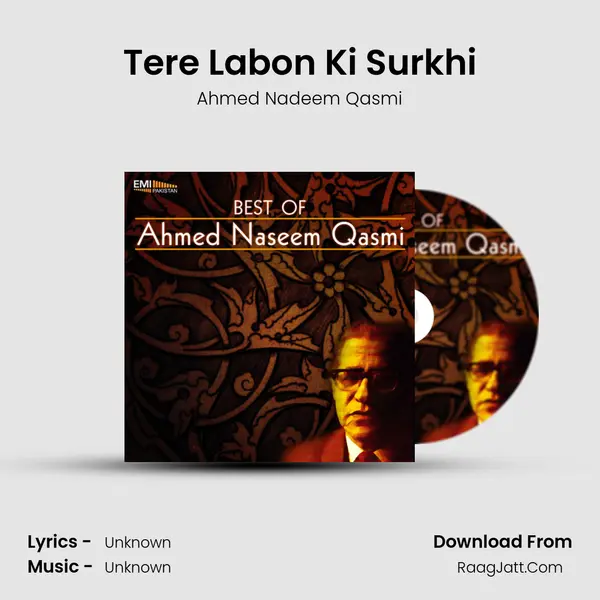 Tere Labon Ki Surkhi MP3 Song by Ahmed Nadeem Qasmi Cover