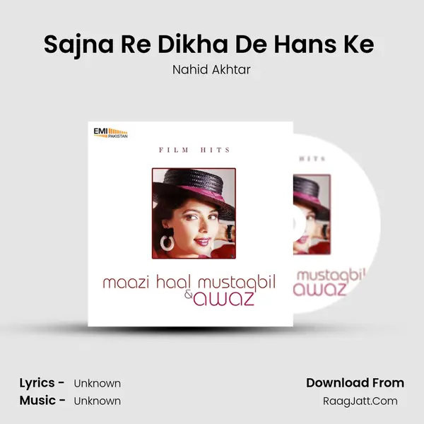 Sajna Re Dikha De Hans Ke (From 
