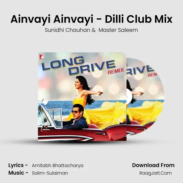 Ainvayi Ainvayi - Dilli Club Mix MP3 Song by Sunidhi Chauhan Cover