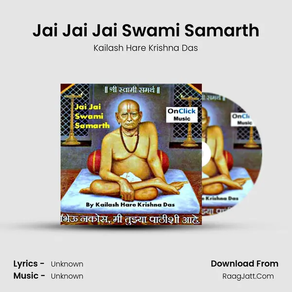 Jai Jai Jai Swami Samarth MP3 Song by Kailash Hare Krishna Das Cover