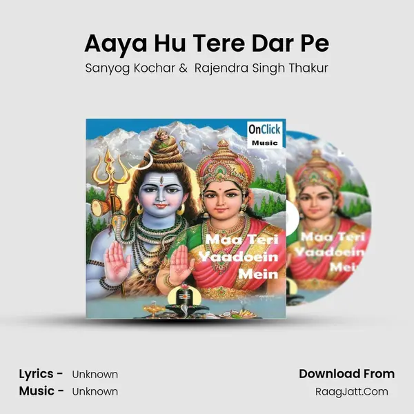 Aaya Hu Tere Dar Pe mp3 song