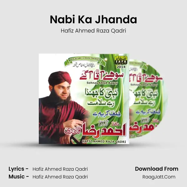 Nabi Ka Jhanda MP3 Song by Hafiz Ahmed Raza Qadri Cover