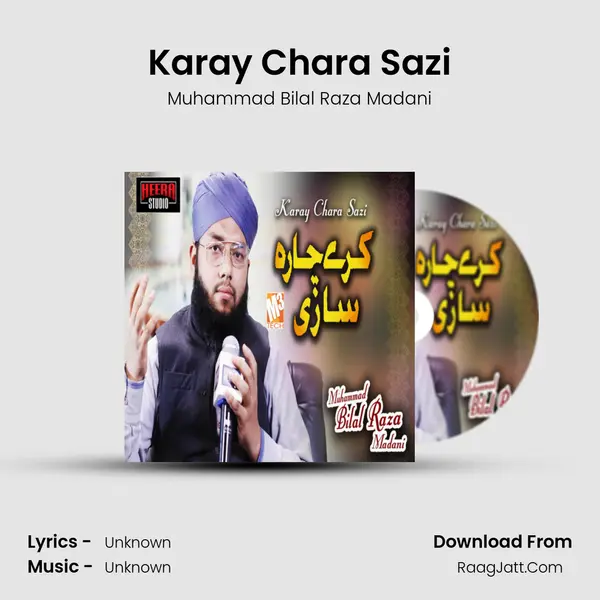 Karay Chara Sazi MP3 Song by Muhammad Bilal Raza Madani Cover