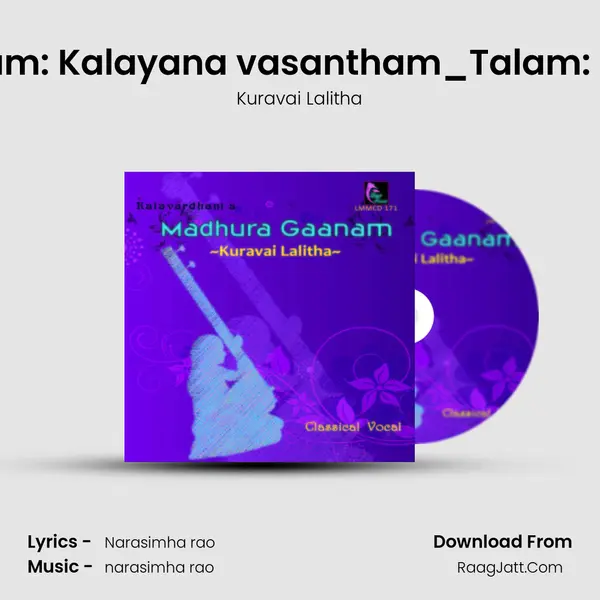 Thillana - Ragam: Kalayana vasantham_Talam: Khanda Chapu MP3 Song by Kuravai Lalitha Cover