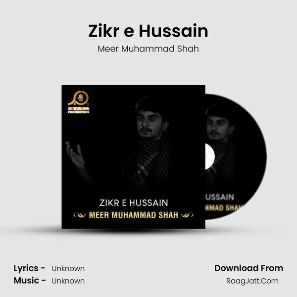 Zikr E Hussain - Single - Meer Muhammad Shah