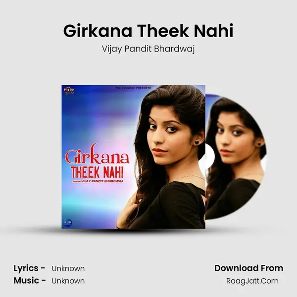 Girkana Theek Nahi MP3 Song by Vijay Pandit Bhardwaj Cover
