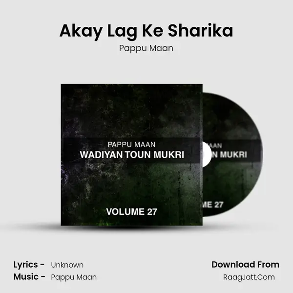 Akay Lag Ke Sharika mp3 song