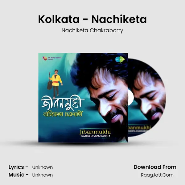 Kolkata - Nachiketa MP3 Song by Nachiketa Chakraborty Cover