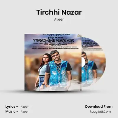 Tirchhi Nazar MP3 Song by Akeer Cover