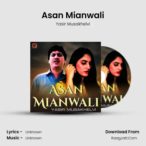 Asan Mianwali MP3 Song by Yasir Musakhelvi Cover